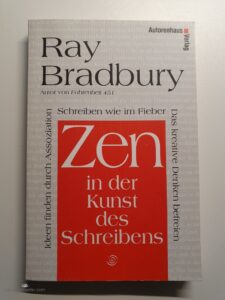 Buch: Ray Bradbury - Zen in der Kunst des Schreibens