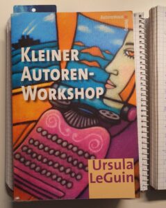 Buch: Ursula K. LeGuins  Kleiner Autoren-Workshop