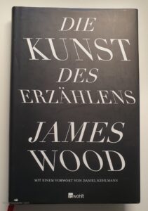 Buch: James Wood - Die Kunst des Erzählens
